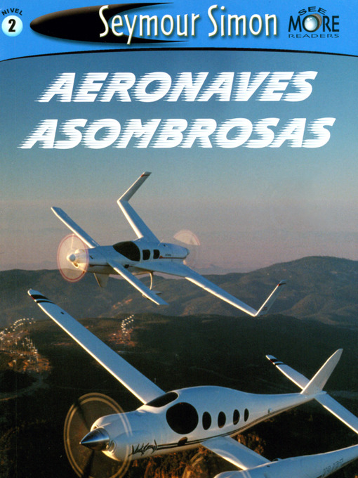 Title details for Aeronaves Asombrosas by Seymour Simon - Available